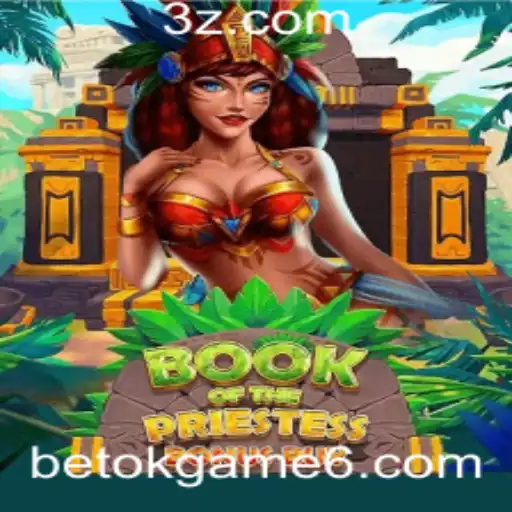 Descubra o Fascinante Mundo de 'BookOfThePriestess' em betok.game
