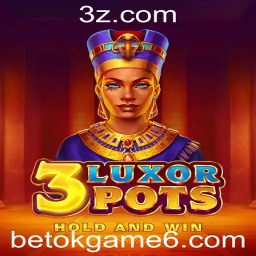 Descubra o Fascinante Mundo de 3LuxorPots: Uma Jornada de Estratégia e Excitação em betok.game