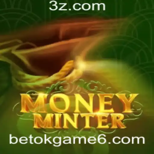 Explorando MoneyMinter: O Novo Fenômeno Gaming em Betok.game